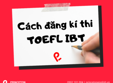 Cách đăng ký thi TOEFL IBT