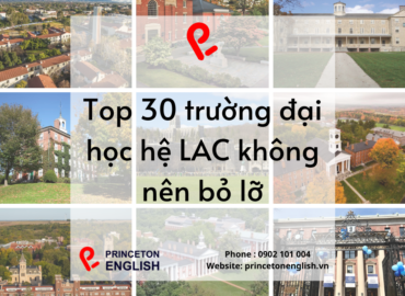 Top 30 trường đại học hệ LAC không nên bỏ lỡ